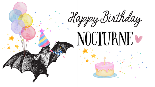 Happy Birthday Nocturne!